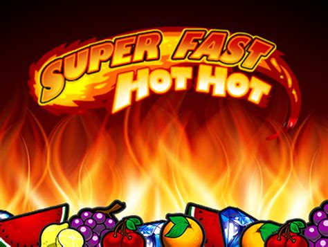 Super Fast Hot Hot 888 Casino